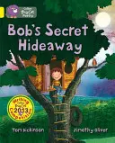 Bob titkos rejtekhelye - Bob's Secret Hideaway