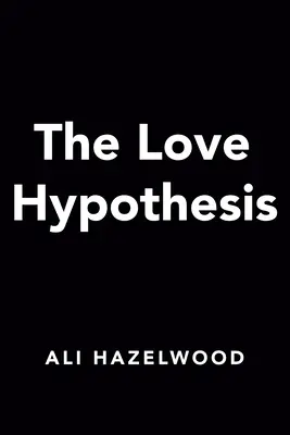 A szerelem hipotézise - The Love Hypothesis