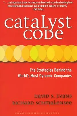 Katalizátor kód: A világ legdinamikusabb vállalatai mögött álló stratégiák - Catalyst Code: The Strategies Behind the World's Most Dynamic Companies