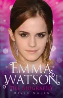 Emma Watson - az életrajz - Emma Watson - the Biography