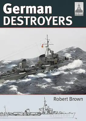 Német rombolók - German Destroyers