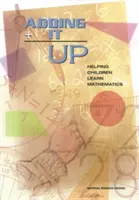 Adding It Up: A gyermekek matematikatanulásának segítése - Adding It Up: Helping Children Learn Mathematics