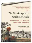 A Shakespeare-kalauz Olaszországba - The Shakespeare Guide to Italy