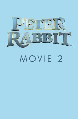 A Nyúl Péter film 2. regényváltozata - Peter Rabbit Movie 2 Novelisation