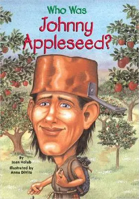 Ki volt Johnny Appleseed? - Who Was Johnny Appleseed?