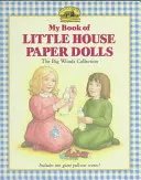 Az én kis házas papírbabakönyvem - My Book of Little House Paper Dolls