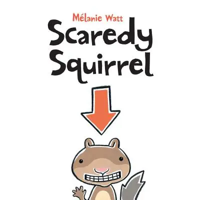 Ijedt mókus - Scaredy Squirrel