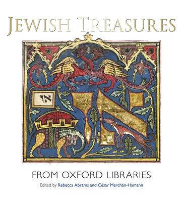 Zsidó kincsek az oxfordi könyvtárakból - Jewish Treasures from Oxford Libraries