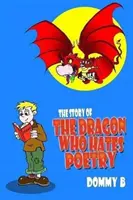 A sárkány története, aki utálja a költészetet - Story of the Dragon Who Hates Poetry