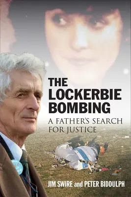 A Lockerbie-bombamerénylet: Egy apa igazságkeresése - The Lockerbie Bombing: A Father's Search for Justice