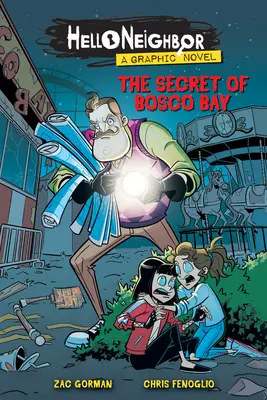 A Bosco-öböl titka (Hello Neighbor: Graphic Novel #1), 1 - The Secret of Bosco Bay (Hello Neighbor: Graphic Novel #1), 1