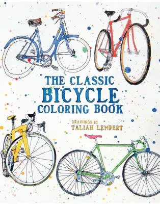 A klasszikus kerékpáros színezőkönyv - The Classic Bicycle Coloring Book