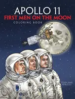 Apollo 11: Az első ember a Holdon Színezőkönyv - Apollo 11: First Men on the Moon Coloring Book