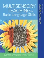 Az alapvető nyelvi készségek multiszenzoros tanítása Tevékenységi könyv - Multisensory Teaching of Basic Language Skills Activity Book