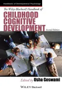 The Wiley-Blackwell Handbook of Childhood Cognitive Development (A gyermekkori kognitív fejlődés kézikönyve) - The Wiley-Blackwell Handbook of Childhood Cognitive Development