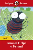 Anansi segít egy barátnak - Ladybird Readers 1. szint - Anansi Helps a Friend - Ladybird Readers Level 1