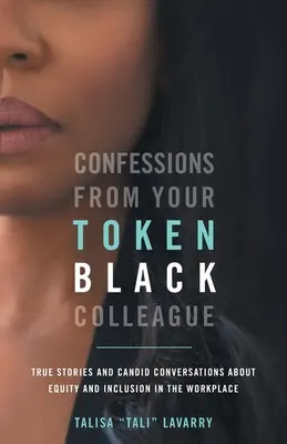 Vallomások a Token fekete kollégádtól - Confessions From Your Token Black Colleague