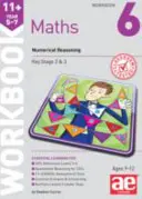 11+ Matematika 5-7. évfolyam 6. munkafüzet - Numerikus érvelés - 11+ Maths Year 5-7 Workbook 6 - Numerical Reasoning