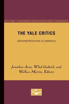 A Yale kritikusai, 6. kötet: Dekonstrukció Amerikában - The Yale Critics, 6: Deconstruction in America