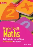 Nagyobb mélységű matematika tanári útmutató Key Stage 1 - Greater Depth Maths Teacher Guide Key Stage 1