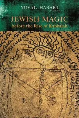 Zsidó mágia a kabbala felemelkedése előtt - Jewish Magic Before the Rise of Kabbalah