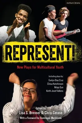 Represent! Új színdarabok multikulturális fiatalok számára - Represent!: New Plays for Multicultural Youth