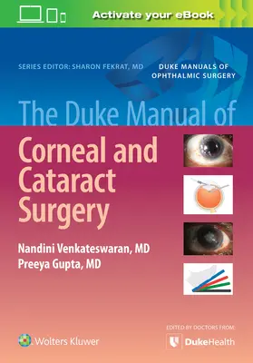 A szaruhártya- és szürkehályogsebészet Duke-kézikönyve - The Duke Manual of Corneal and Cataract Surgery