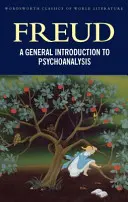 Általános bevezetés a pszichoanalízisbe - A General Introduction to Psychoanalysis