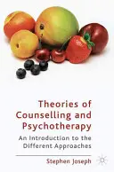 A tanácsadás és pszichoterápia elméletei: Bevezetés a különböző megközelítésekbe - Theories of Counselling and Psychotherapy: An Introduction to the Different Approaches