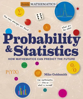 Valószínűség és statisztika: Matematika: Hogyan lehet megjósolni a jövőt - Probability & Statistics: How Mathematics Can Predict the Future