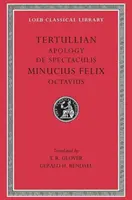 Apológia. de Spectaculis. Minucius Felix: Octavius - Apology. de Spectaculis. Minucius Felix: Octavius