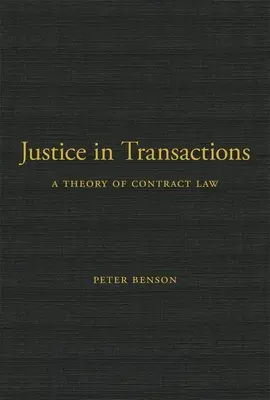 Igazságosság a tranzakciókban: A szerződési jog elmélete - Justice in Transactions: A Theory of Contract Law