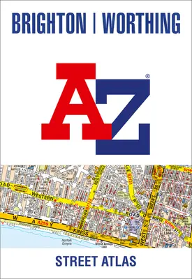 Brighton és Worthing A-Z utcatlasz - Brighton and Worthing A-Z Street Atlas