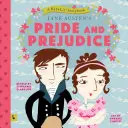 Büszkeség és balítélet: A Babylit mesekönyv: Egy Babylit(r) mesekönyv - Pride and Prejudice: A Babylit Storybook: A Babylit(r) Storybook