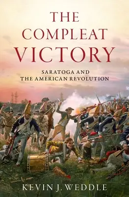 The Compleat Victory: Saratoga és az amerikai forradalom - The Compleat Victory: Saratoga and the American Revolution