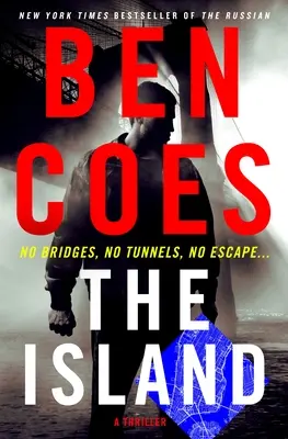 A sziget: A Thriller - The Island: A Thriller