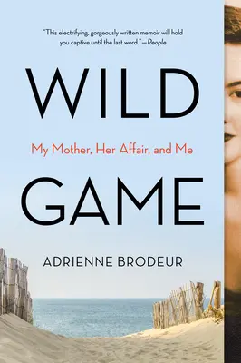 Wild Game: Anyám, a titka és én - Wild Game: My Mother, Her Secret, and Me