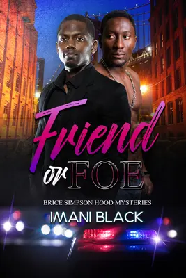 Barát vagy ellenség: Brice Simpson Hood rejtélyei - Friend or Foe: Brice Simpson Hood Mysteries