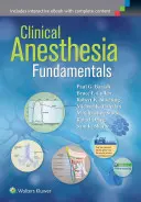 Klinikai aneszteziológia alapjai: Nyomtatott + e-book multimédiával - Clinical Anesthesia Fundamentals: Print + eBook with Multimedia