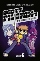 Scott Pilgrim legszebb órája - 6. kötet - Scott Pilgrim's Finest Hour - Volume 6