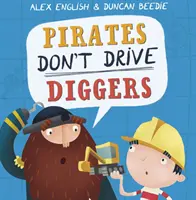 Kalózok nem vezetnek ásókat - New Edition - Pirates Don't Drive Diggers - New Edition