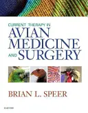 A madárgyógyászat és -sebészet jelenlegi terápiája - Current Therapy in Avian Medicine and Surgery