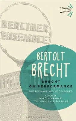 Brecht az előadásról: Messingkauf and Modelbooks - Brecht on Performance: Messingkauf and Modelbooks