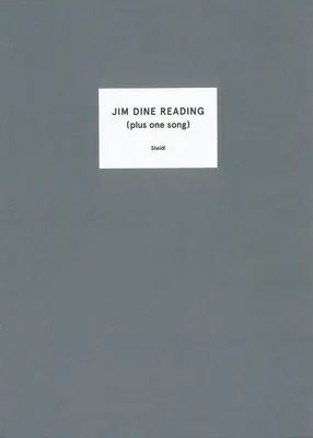 Jim Dine: Dine Reading (Plusz egy dal) - Jim Dine: Jim Dine Reading (Plus One Song)