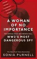 Woman of No Importance - Virginia Hall, a második világháború legveszélyesebb kémjének el nem mondott története - Woman of No Importance - The Untold Story of Virginia Hall, WWII's Most Dangerous Spy