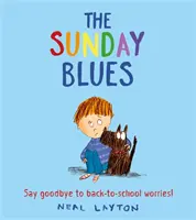 The Sunday Blues: Mondj búcsút az iskolai gondoknak! - The Sunday Blues: Say Goodbye to Back to School Worries!