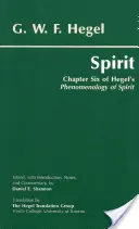 A szellem - Hegel A szellem fenomenológiájának hatodik fejezete - Spirit - Chapter Six of Hegel's Phenomenology of Spirit