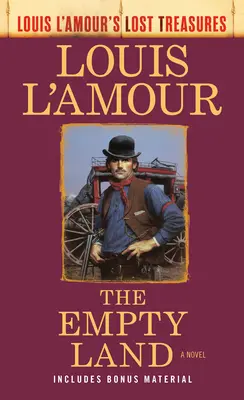 Az üres föld (Louis l'Amour elveszett kincsei) - The Empty Land (Louis l'Amour's Lost Treasures)