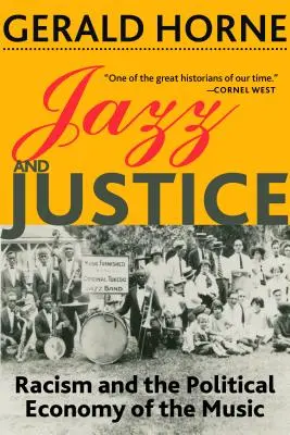 Jazz és igazságszolgáltatás: A rasszizmus és a zene politikai gazdasága - Jazz and Justice: Racism and the Political Economy of the Music