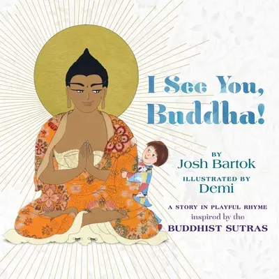 Látlak, Buddha - I See You, Buddha